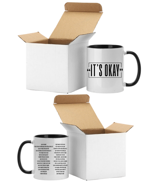 ‘’ITS OKAY’’ Mug